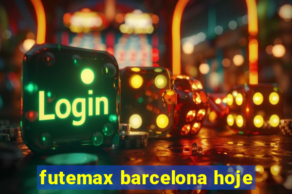 futemax barcelona hoje